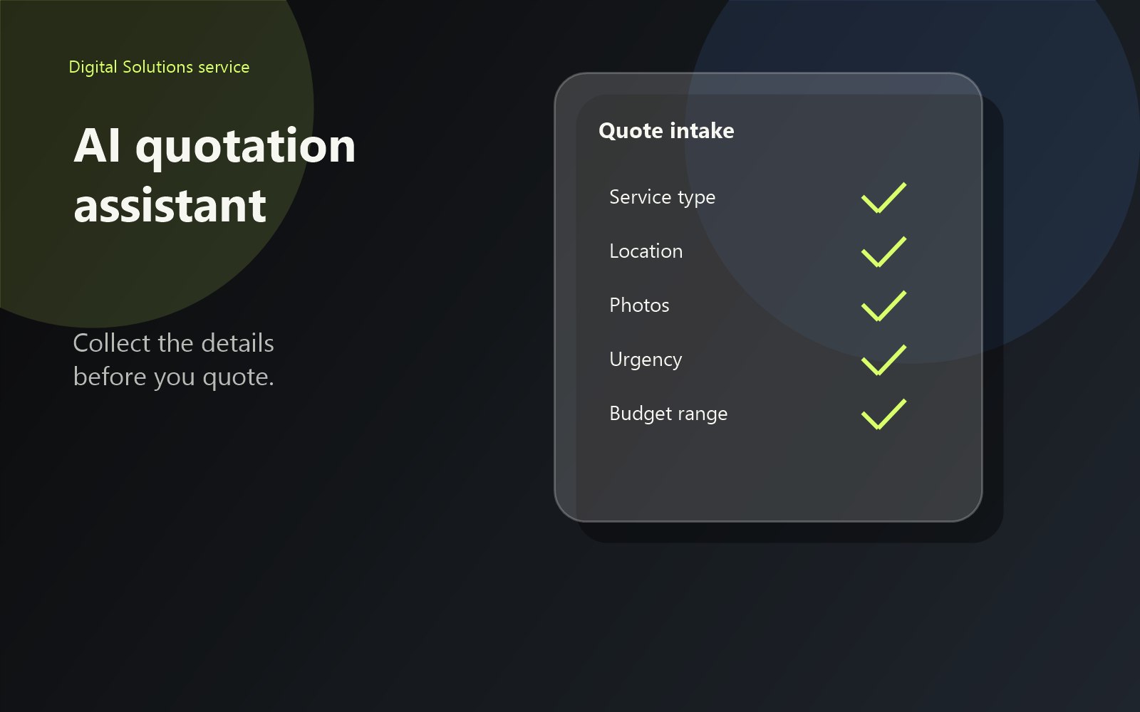 AI quotation assistant checklist collecting service type location photos urgency and budget range