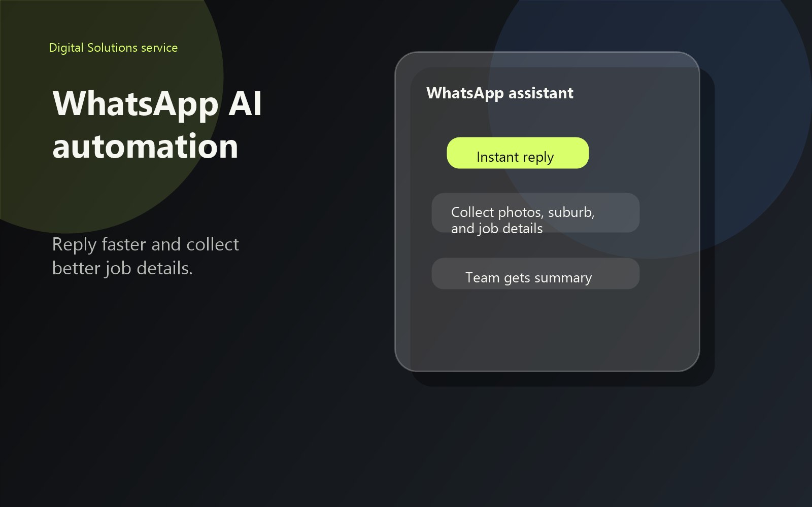 WhatsApp AI assistant replying instantly and collecting photos suburb and job details